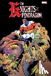 Tomlinson, John, Abnett, Dan - Knights Of Pendragon Omnibus