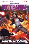 Wong, Alyssa - Star Wars: Doctor Aphra Vol. 7 - Dark Droids