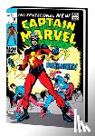 Thomas, Roy, Drake, Arnold, Starlin, Jim - Captain Mar-Vell Omnibus Vol. 1