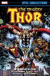 DeFalco, Tom, Frenz, Randall, Thomas, Roy - Thor Epic Collection: In Mortal Flesh