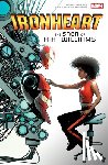 Bendis, Brian Michael - Ironheart: The Saga of Riri Williams
