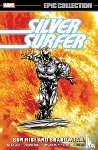 DeFalco, Tom, Marvel Various - Silver Surfer Epic Collection: Sun Rise and Shadow Fall The Sentinel of The Spaceways