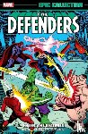 Wein, Len, Gerber, Steve, Isabella, Tony - Defenders Epic Collection: Enter - The Headmen