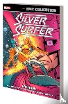 Lee, Stan, Englehart, Steve, Gruenwald, Mark - Silver Surfer Epic Collection: Freedom (New Printing)