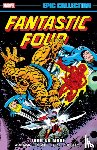 Wolfman, Marv, Mantlo, Bill, Wein, Len - Fantastic Four Epic Collection: Four No More