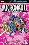 Mantlo, Bill - Micronauts Epic Collection: The Original Marvel Years - Home Sweet Homeworld