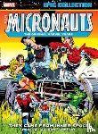 Mantlo, Bill - Micronauts Epic Collection: The Original Marvel Years - They Came From Inner Space