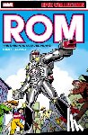 Mantlo, Bill - Rom Epic Collection: The Original Marvel Years Vol. 1