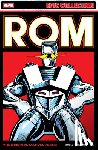 Mantlo, Bill - Rom Epic Collection: The Original Marvel Years Vol. 3