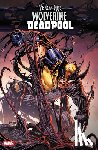 Seeley, Tim, Fleecs, Tony, Bunn, Cullen - Venom War: Wolverine/Deadpool