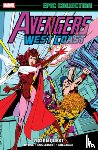 Byrne, John, Englehart, Steve, Gruenwald, Mark - Avengers West Coast Epic Collection: Vision Quest (New Printing)