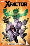 David, Peter - X-Factor by Peter David Omnibus Vol. 4