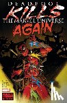 Bunn, Cullen - Deadpool Kills The Marvel Universe Again (New Printing)