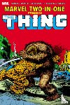 Gerber, Steve, Mantlo, Bill, Wolfman, Marv - Marvel Two-In-One Omnibus Vol. 1