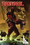 Way, Daniel - Deadpool Modern Era Epic Collection: Magnum Opus