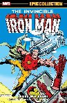 Michelinie, David, Layton, Bob, Mantlo, Bill - Iron Man Epic Collection: Demon In A Bottle