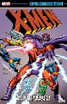 Thomas, Roy, Friedrich, Gary - X-Men Epic Collection: Lonely Are The Hunted (New Printing)