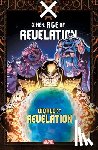 Ewing, Al, North, Ryan - X-Men: Age Of Revelation - World Of Revelation