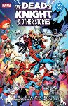 Wells, Zeb, Meltzer, Brad, Thompson, Kelly - Marvel/DC: The Dead Of Knight & Other Stories