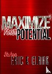 Clark, Bishop Eric K - Maximize Your Potential