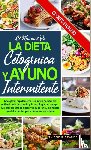 Aranda, Thiago P - El Manual de la Dieta Cetogenica Y El Ayuno Intermitente