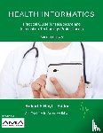 Hoyt, Robert E., Yoshihashi, Ann K. - Health Informatics: Practical Guide for Healthcare and Information Technology Professionals (Sixth Edition)