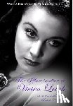 Bardeaux, Michele - The Illumination of Vivien Leigh