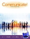 Verderber, Rudolph (University of Cincinnati), Verderber, Kathleen (Northern Kentucky University), Sellnow, Deanna (University of Central Florida) - Communicate!