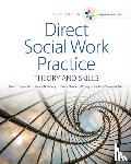 Hepworth, Dean (Emeritus, Rooney, Ronald (University of Minnesota), Dewberry Rooney, Glenda (Augsburg College), Strom, Kim (University of North Carolina at Chapel Hill) - Empowerment Series: Direct Social Work Practice