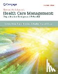 Burns, Lawton (Wharton School, Bradley, Elizabeth (Vassar College), Weiner, Bryan (Yale School of Public Health) - Shortell & Kaluzny's Health Care Management