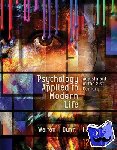 Weiten, Wayne, Dunn, Dana S., Hammer, Elizabeth Yost - Psychology Applied to Modern Life