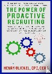 glickel, henry - The Power of Proactive Recruiting