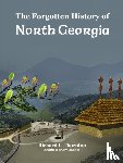 Thornton, Richard - The Forgotten History of North Georgia