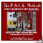 Hope, Mary Kendall - The P.A.C.E. Method: Conflict Resolution for First Responders: Fire/EMS Edition