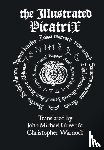 Greer, John Michael, Warnock, Christopher - The Illustrated Picatrix: the Complete Occult Classic of Astrological Magic