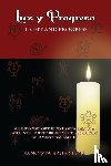 Brujo Luis, Sancista - Luz Y Progreso - A Handbook for Developing Mediums