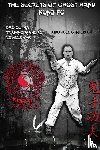 Gunderson, Joel - The Secrets of Ghost Hand Kung Fu Levels 4-6