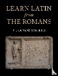 Dickey, Eleanor (University of Reading) - Learn Latin from the Romans