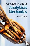 Bohn, John L. (University of Colorado Boulder) - A Student's Guide to Analytical Mechanics