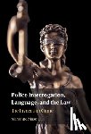 Mason, Marianne (James Madison University - Police Interrogation, Language, and the Law