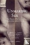 Linton, Anne E. (San Francisco State University) - Unmaking Sex