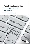 DiMaggio, Anthony R. (Lehigh University - Fake News in America
