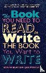 Burton, Sarah, Poster, Jem - The Book You Need to Read to Write the Book You Want to Write