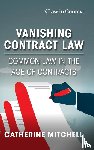 Mitchell, Catherine (University of Birmingham) - Vanishing Contract Law
