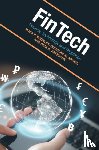 Buckley, Ross P. (University of New South Wales, Arner, Douglas W. (The University of Hong Kong), Zetzsche, Dirk A. (Universite du Luxembourg) - FinTech