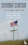 McDaniel, Eric L. (University of Texas, Austin), Nooruddin, Irfan (Georgetown University, Washington DC), Shortle, Allyson F. (University of Oklahoma) - The Everyday Crusade