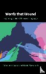 Tayebi, Tahmineh (Aston University), Parvaresh, Vahid (Anglia Ruskin University - Words that Wound