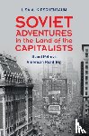 Kirschenbaum, Lisa A. (West Chester University - Soviet Adventures in the Land of the Capitalists