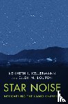 Kellermann, Kenneth I. (National Radio Astronomy Observatory, Bouton, Ellen N. (National Radio Astronomy Observatory - Star Noise: Discovering the Radio Universe