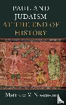 Novenson, Matthew V. (Princeton Theological Seminary - Paul and Judaism at the End of History